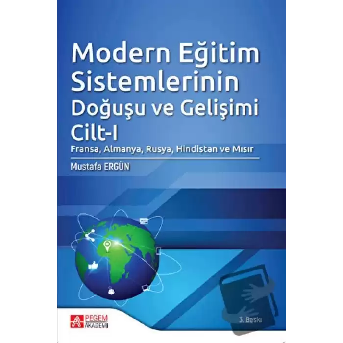 Modern Eğitim Sistemlerinin Doğuşu ve Gelişimi Cilt 1