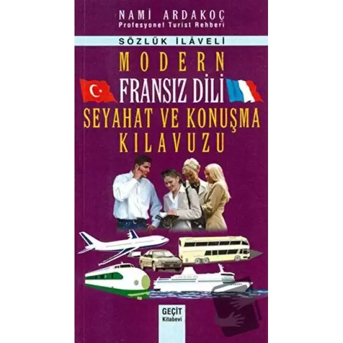 Modern Fransız Dili Seyahat ve Konuşma Kılavuzu