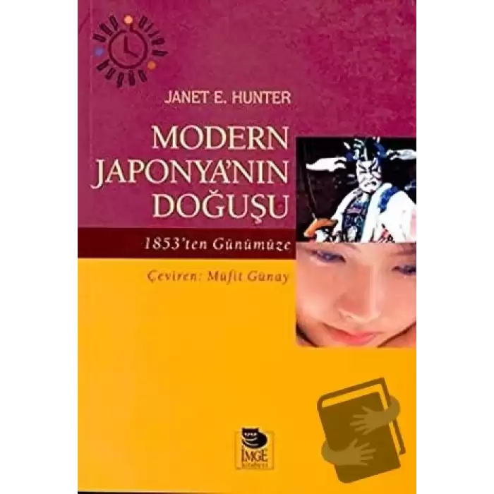 Modern Japonya’nın Doğuşu 1853’ten Günümüze