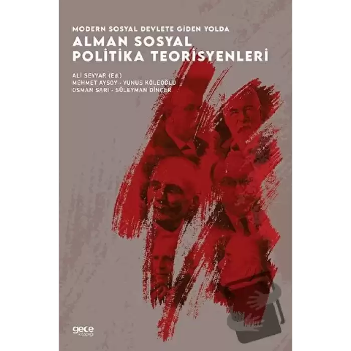 Modern Sosyal Devlete Giden Yolda Alman Sosyal Politika Teorisyenleri