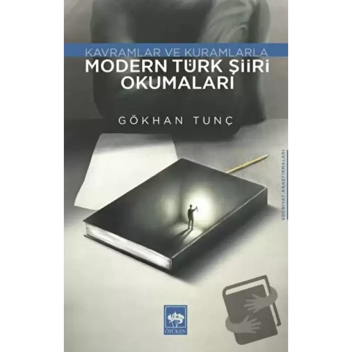 Modern Türk Şiiri Okumaları - Kavramlar ve Kuramlarla