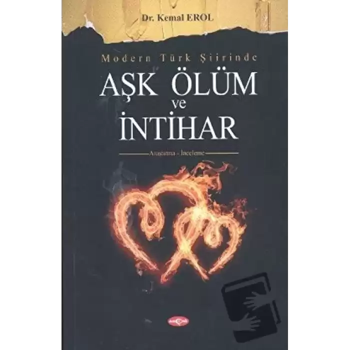 Modern Türk Şiirinde Aşk Ölüm ve İntihar