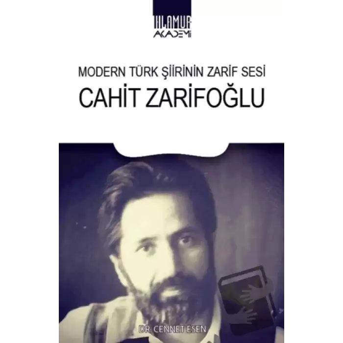 Modern Türk Şiirinin Zarif Sesi Cahit Zarifoğlu