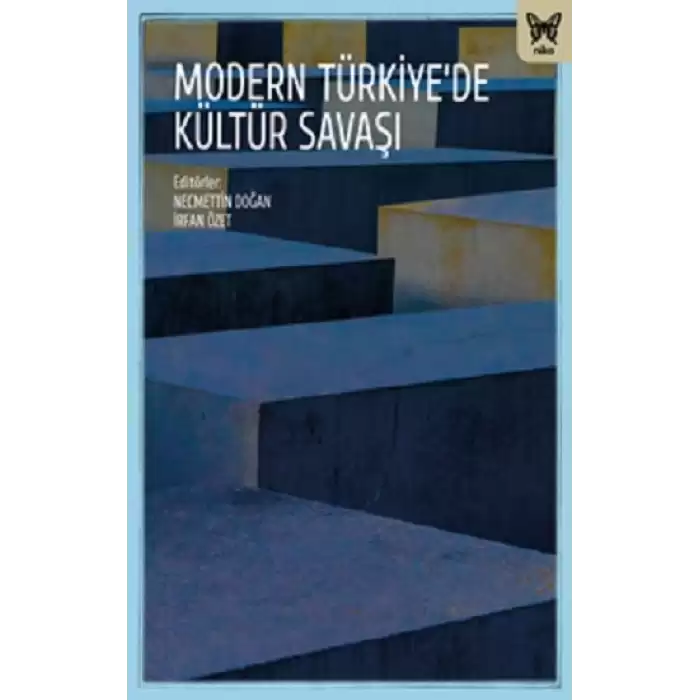 Modern Türkiye’de Kültür Savaşları