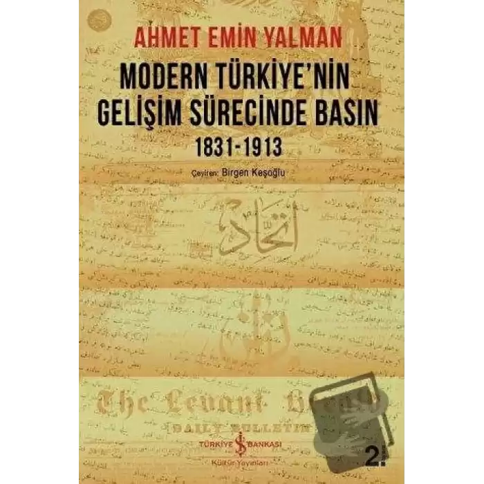 Modern Türkiye’nin Gelişim Sürecinde Basın 1831-1913