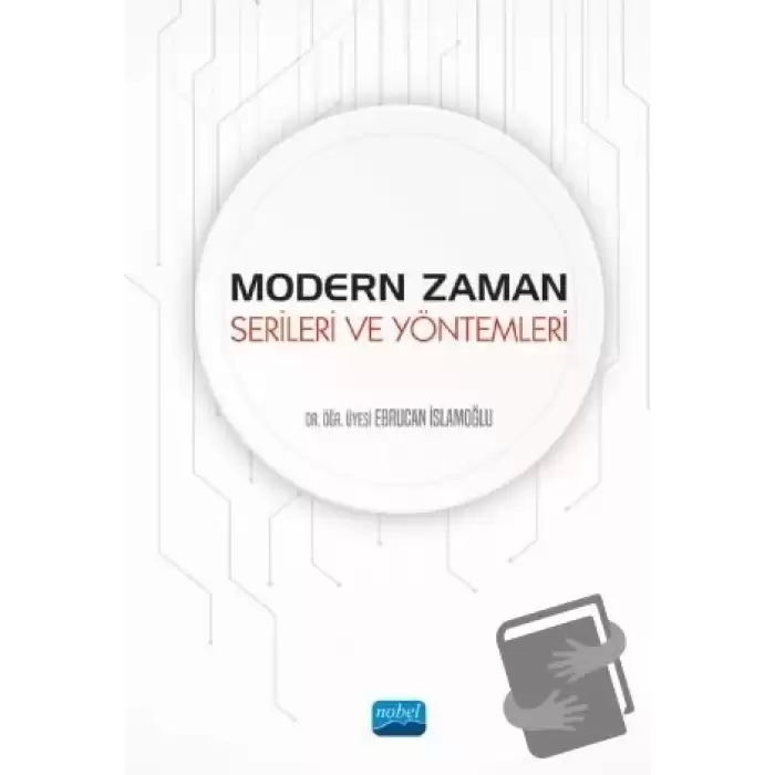 Modern Zaman Serileri ve Yöntemleri