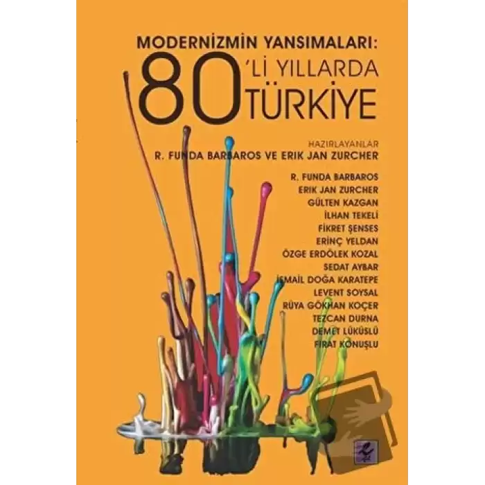 Modernizmin Yansımaları: 80’li Yıllarda Türkiye