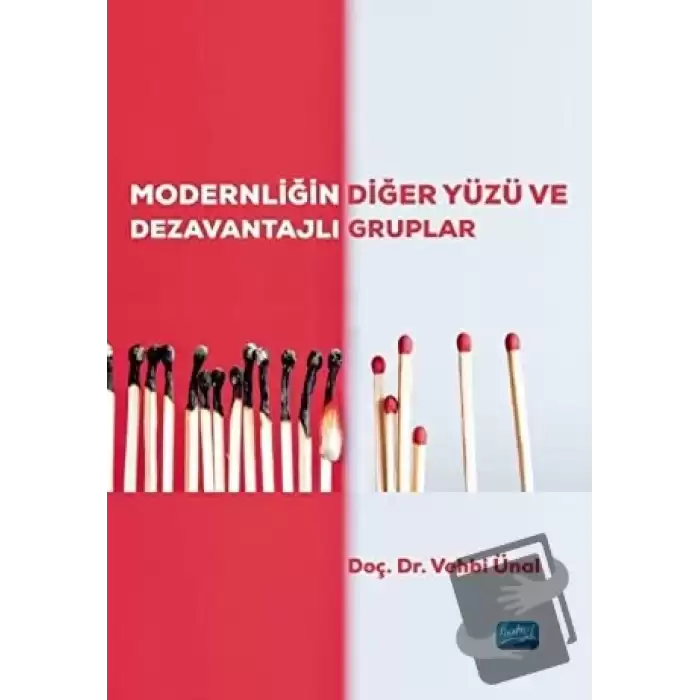 Modernliğin Diğer Yüzü ve Dezavantajlı Gruplar