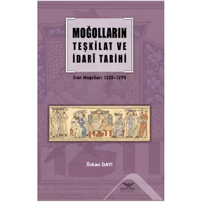 Moğolların Teşkilat  Ve İdari Tarihi