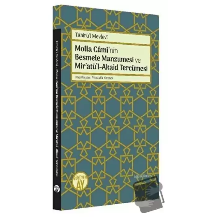 Molla Cami’nin Besmele Manzumesi ve Mir’atü’l-Akaid Tercümesi