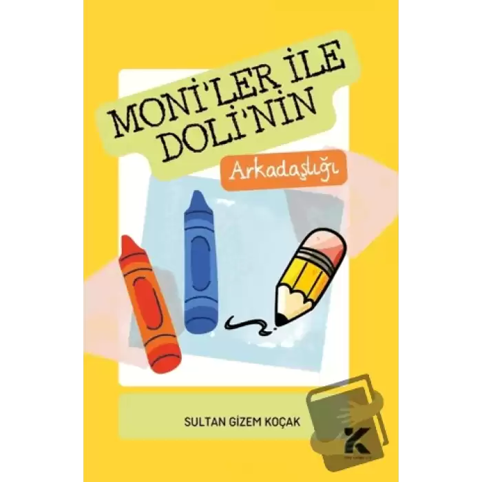 Moniler İle Doli’nin Arkadaşlığı