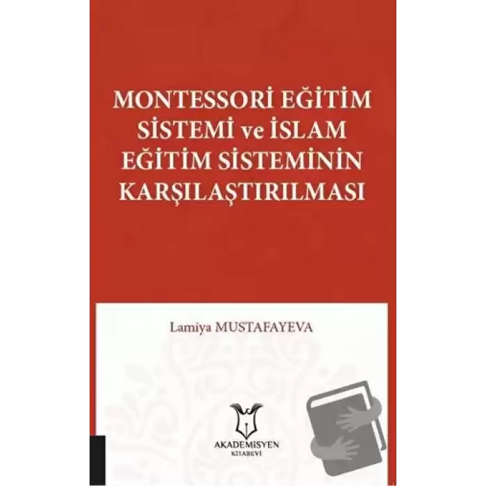 Montessori Eğitim Sistemi ve İslam Eğitim Sisteminin Karşılaştırılması