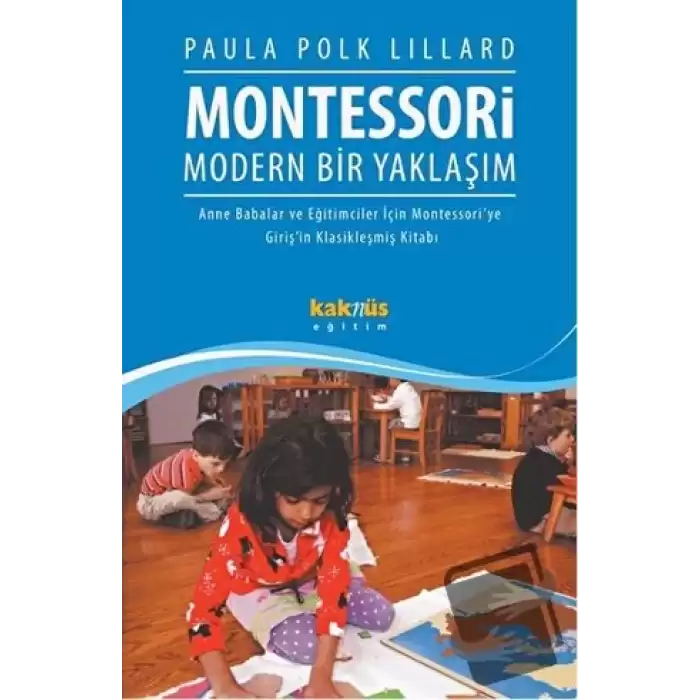 Montessori : Modern Bir Yaklaşım