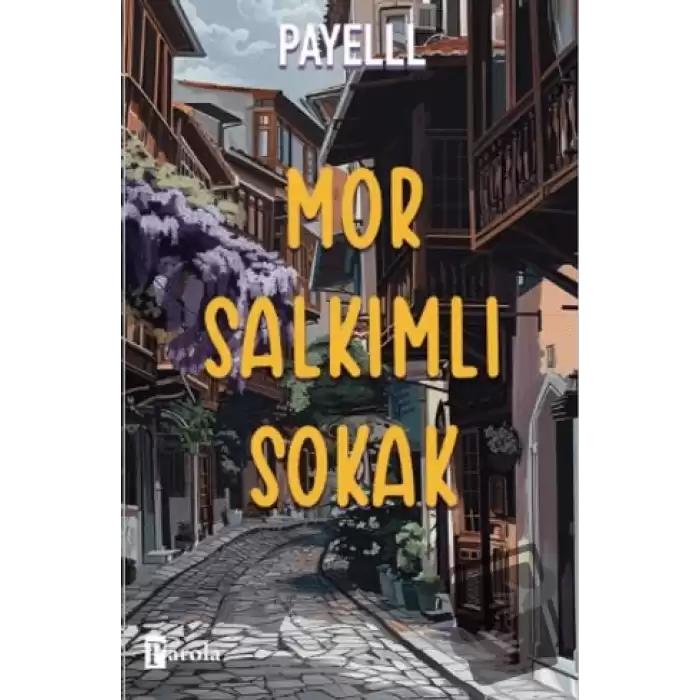 Mor Salkımlı Sokak