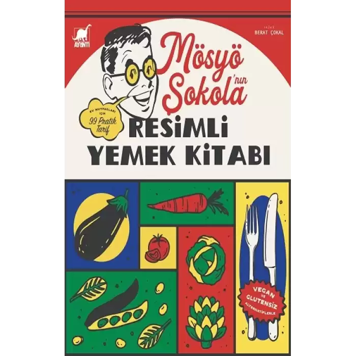 Mösyö Şokola’nın Resimli Yemek Kitabı