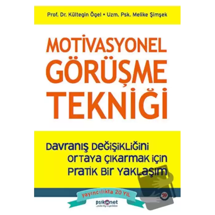 Motivasyonel Görüşme Tekniği - Davranış Değişikliğini Ortaya Çıkarmak için Pratik bir Yaklaşım