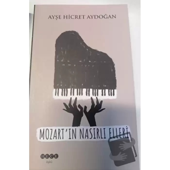 Mozartın Nasırlı Elleri