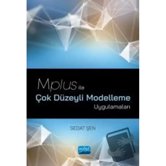 Mplus ile Çok Düzeyli Modelleme Uygulamaları