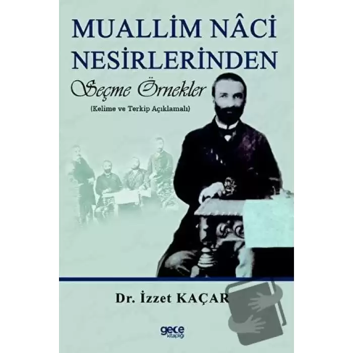 Muallim Naci Nesirlerinden Seçme Örnekler