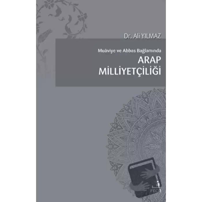 Muaviye Ve Abbas Bağlamında Arap Milliyetçiliği