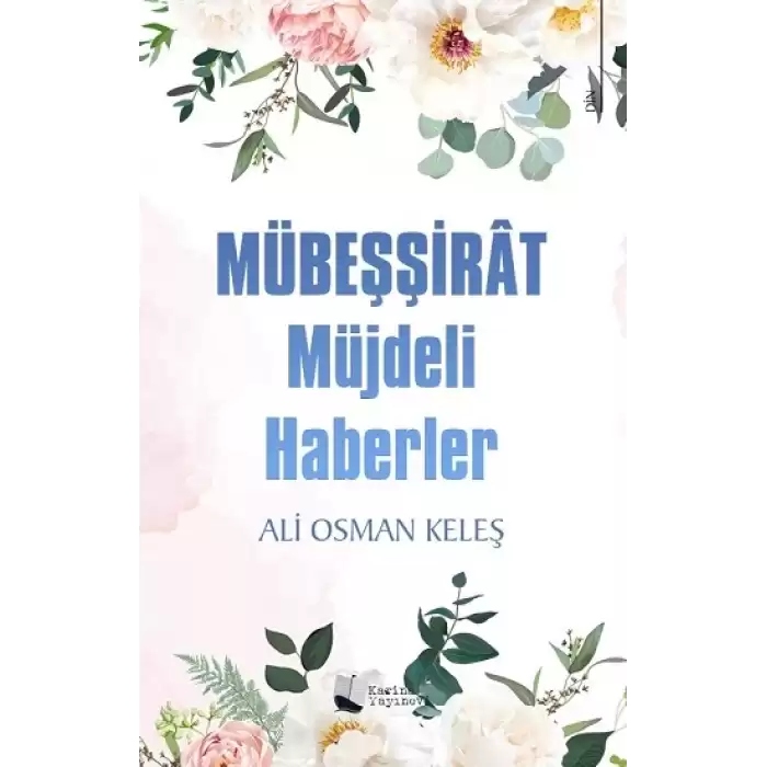 Mübeşşirat - Müjdeli Haberler