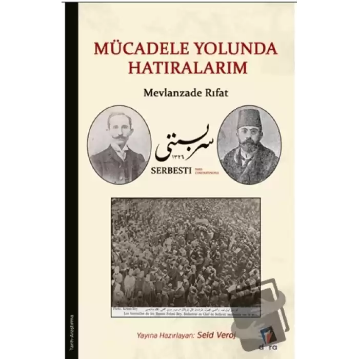 Mücadele Yolunda Hatıralarım - Mevlanzade Rıfat