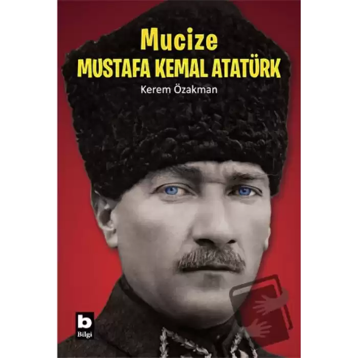 Mucize - Mustafa Kemal Atatürk