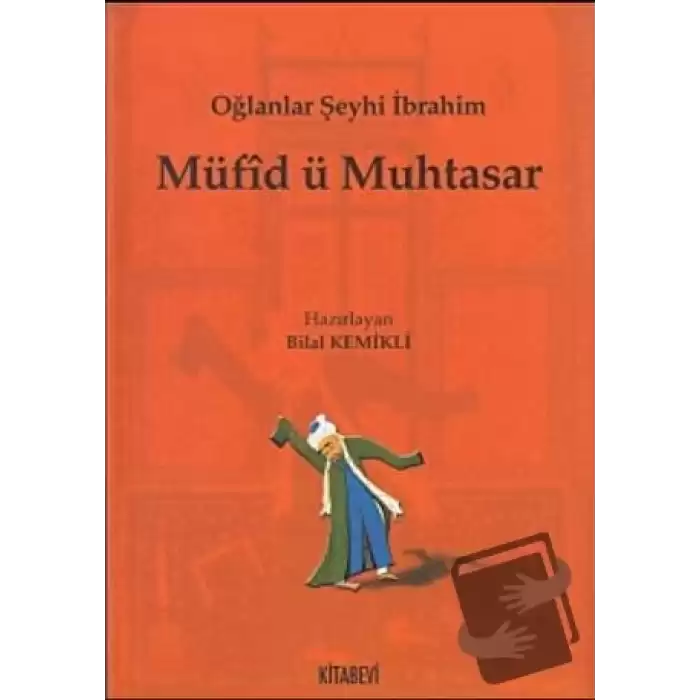 Müfid ü Muhtasar; Oğlanlar Şeyhi İbrahim