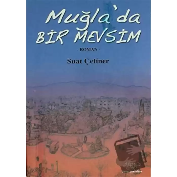 Muğlada Bir Mevsim