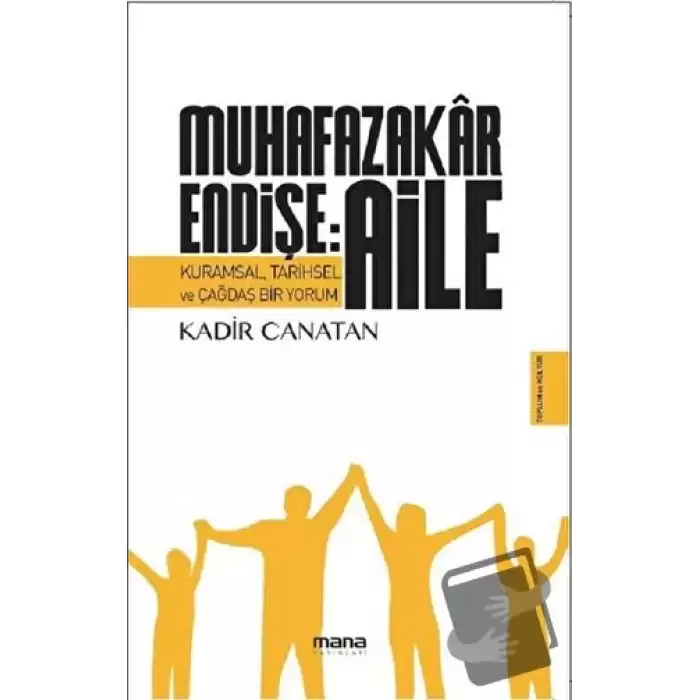 Muhafazakar Endişe: Aile