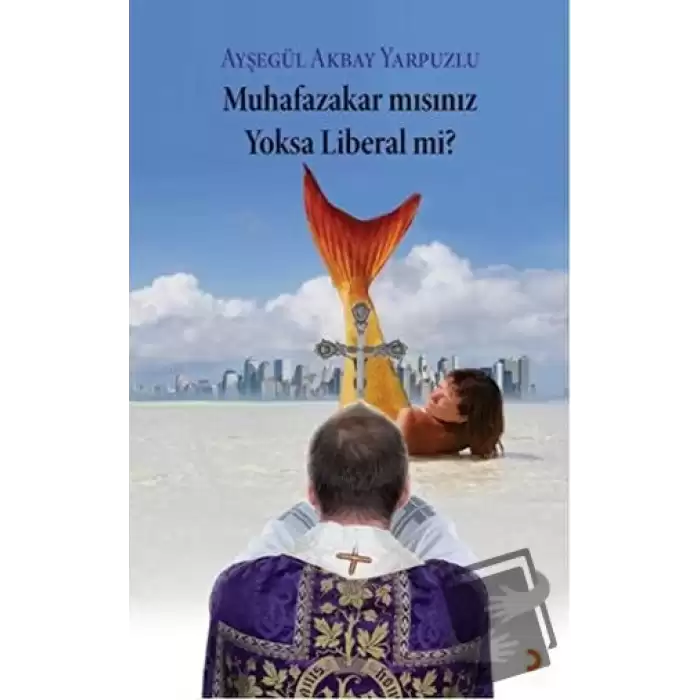 Muhafazakar mısınız Yoksa Liberal mi?