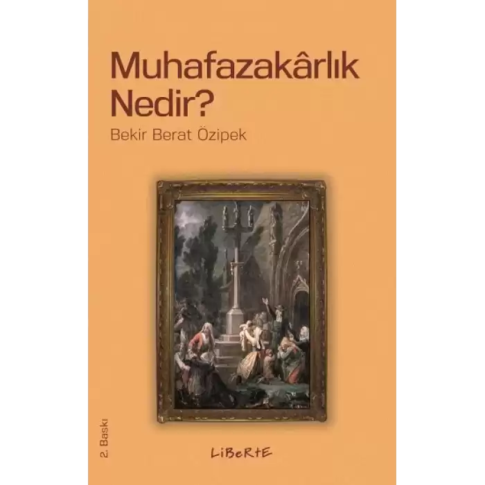 Muhafazakarlık Nedir?