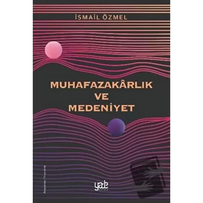 Muhafazakarlık ve Medeniyet