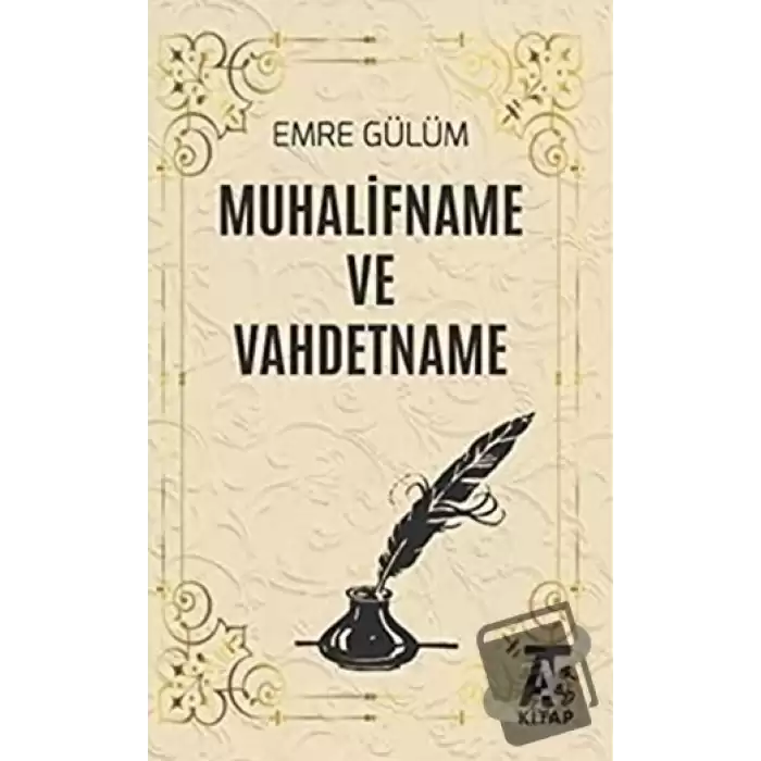 Muhalifname ve Vahdetname