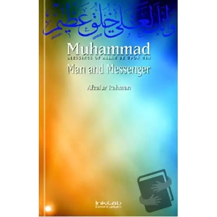 Muhammad: Man and Messenger