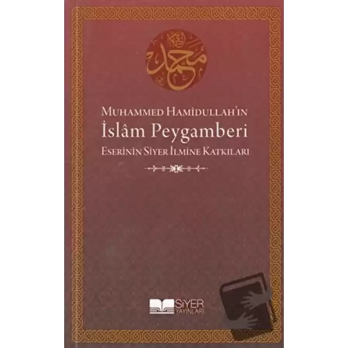 Muhammed Hamidullah’ın İslam Peygamberi