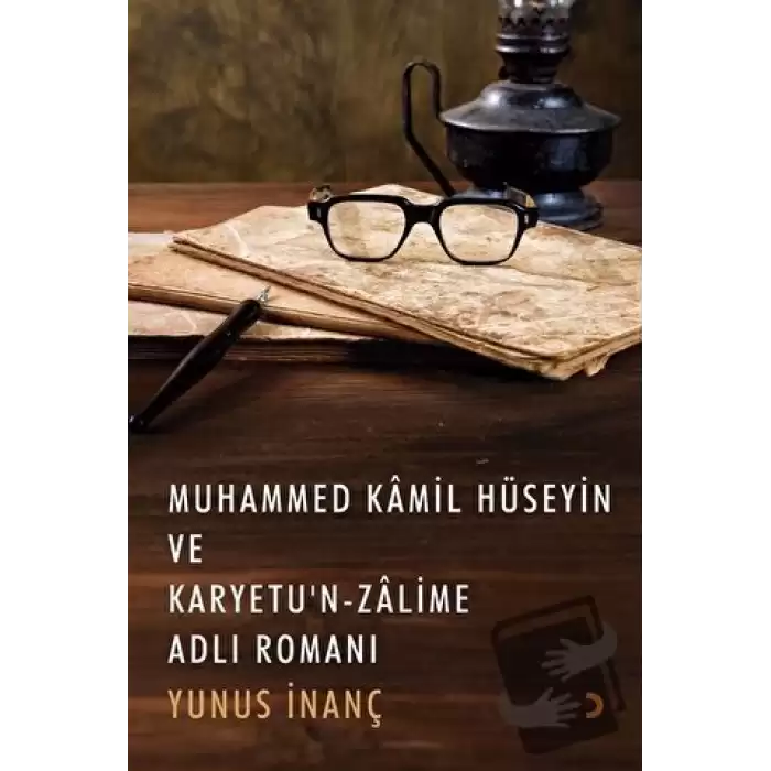 Muhammed Kamil Hüseyin ve Karyetu’n Zalime Adlı Romanı