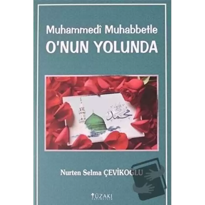 Muhammedi Muhabbetle Onun Yolunda