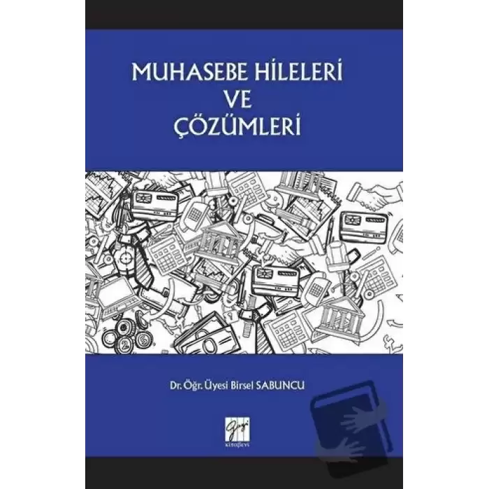 Muhasebe Hileleri ve Çözümleri