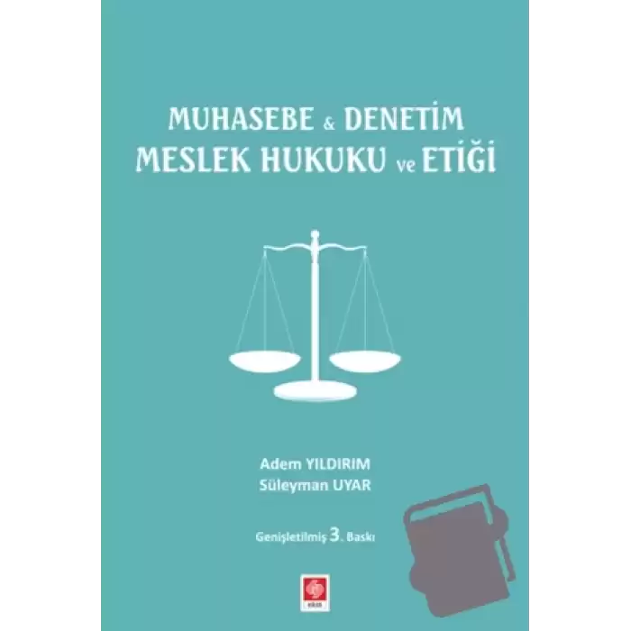 Muhasebe ile Denetim Meslek Hukuku ve Etiği