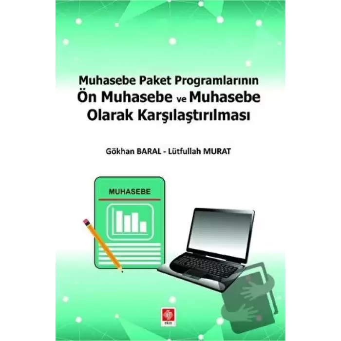 Muhasebe Paket Programlarının Ön Muhasebe ve Muhasebe Olarak Karşılaştırılması