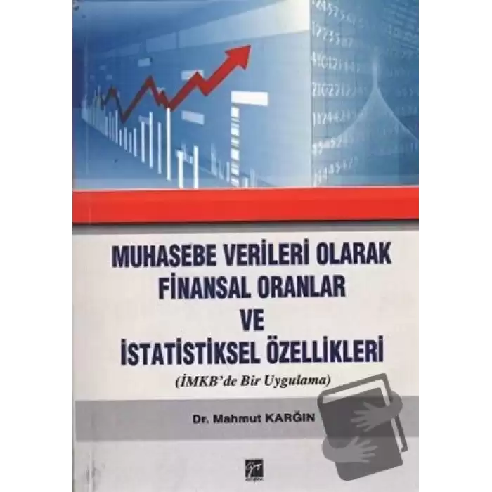 Muhasebe Verileri Olarak Finansal Oranlar ve İstatistiksel Özellikleri