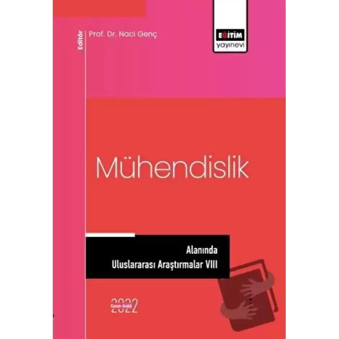 Mühendislik Alanında Uluslararası Araştırmalar VIII