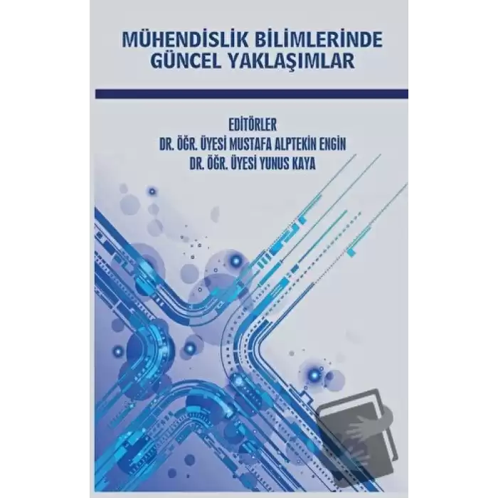 Mühendislik Bilimlerinde Güncel Yaklaşımlar