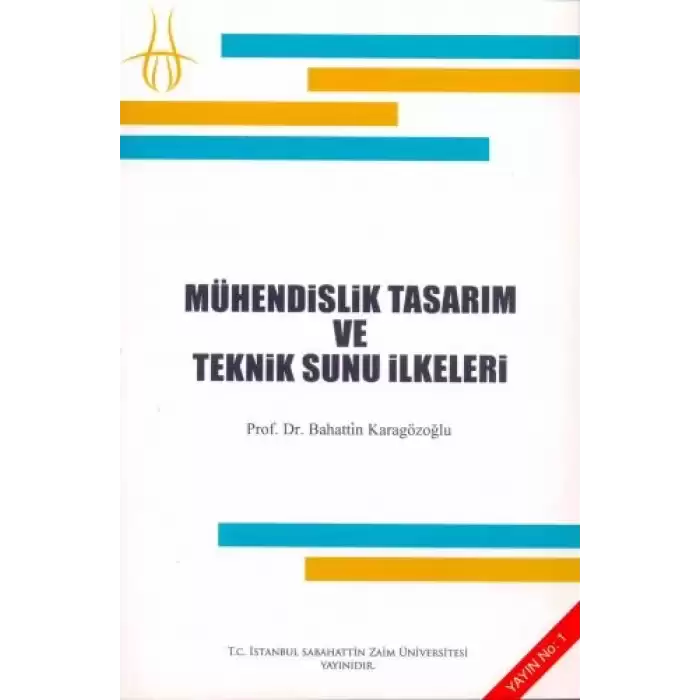 Mühendislik Tasarım ve Teknik Sunu İlkeleri