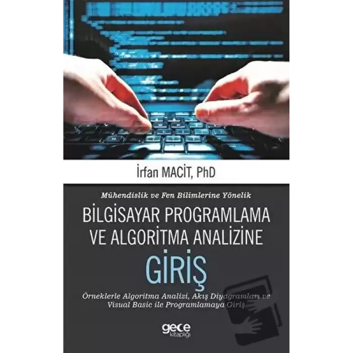 Mühendislik ve Fen Bilimlerine Yönelik Bilgisayar Programlama ve Algoritma Analizine Giriş