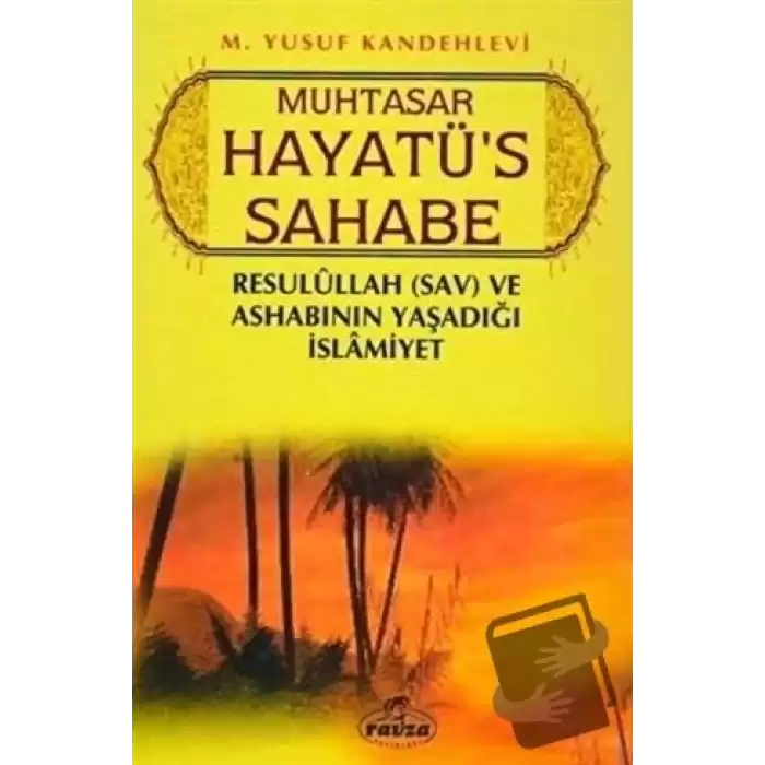 Muhtasar Hayatüs Sahabe (Ciltli, Şamua)