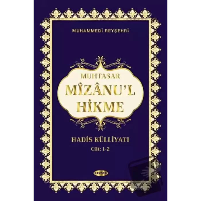 Muhtasar Mizanul Hikme Hadis Külliyatı (1-2 Cilt Tek Kitap) (Ciltli)