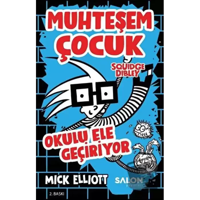 Muhteşem Çocuk Squidge Dibley - Okulu Ele Geçiriyor