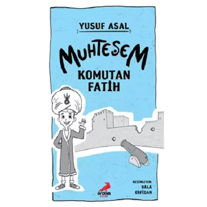 Muhteşem Komutan Fatih  ( Ciltli )